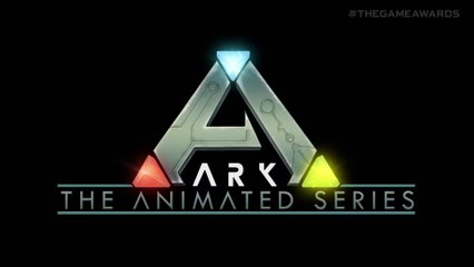 ARK Survival Evolved s'offre une série animée à son nom (Game Awards 2020)