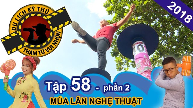 Thiên Vương ngưỡng mộ nghệ nhân lân sư rồng Hằng Anh Đường | NTTVN #58 | Phần 2 | 010218