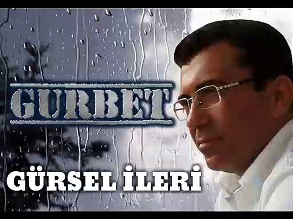Gürsel İleri - Gurbet