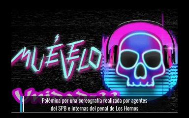 Polémica por una coreografía que realizaron agentes del SPB e internas del penal de Los Hornos