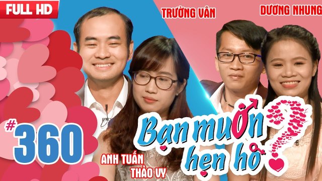 Bạn muốn hẹn hò tập 360 | Anh chàng lười yêu bị đơ vừa xé quần vừa lắp bắp khi gặp bạn gái dễ thương