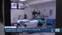 Arizona hospitals 'assaulted' by COVID-19