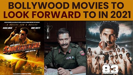 Bollywood Movies To Look Forward To In 2021