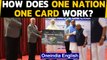 How will One Nation One Mobility Card work? Explained simply | Oneindia News