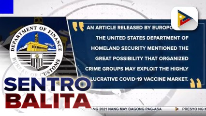 BOC, nagbabala sa publiko vs. mga peke at smuggled na COVID-19 vaccines