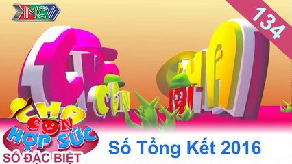 CHA CON HỢP SỨC | Tập 134 FULL | Tổng kết hành trình của các cặp Cha - Con nổi tiếng | 280117