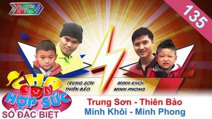 CHA CON HỢP SỨC | Tập 135 FULL | Đôi võ sư Minh Khôi - Trung Sơn quyết đấu tại Đà Lạt | 040217