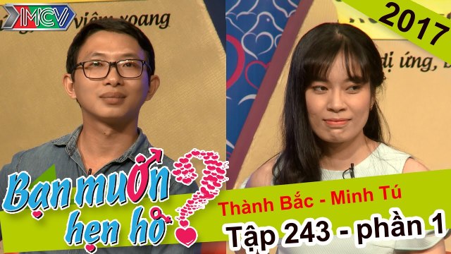 Tìm bạn gái cho chàng trai háo hức muốn vợ đến đỉnh điểm | Thành Bắc - Minh Tú | BMHH #243