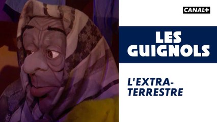 L'extraterrestre - Les Guignols - CANAL+