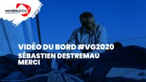 Vidéo du bord  - Sébastien DESTREMAU | MERCI - 30.12