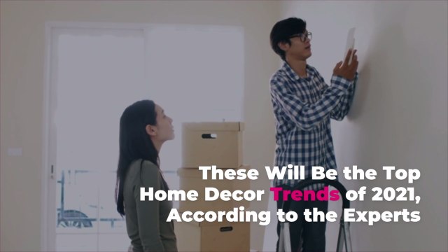 These Will Be the Top Home Decor Trends of 2021, According to the Experts