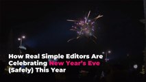 How Real Simple Editors Are Celebrating New Year’s Eve (Safely) This Year