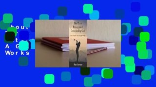 About For Books  The Three Principles of Outstanding Golf: How A Golfer's Mind Really Works  Review