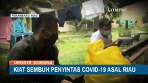 Kiat Sembuh Penyintas Corona Asal Riau