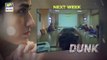 Dunk Episode 2 || Dunk Episode 3 Teaser ARY Digital Drama 12/30/2020