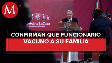 AMLO asegura que ya se investiga a médico que vacunó contra covid-19 a toda su familia