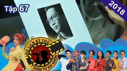 NHỮNG THÁM TỬ VUI NHỘN | Tập 67 UNCUT | Chụp hình trắng đen bằng máy cơ | Phương pháp cứu hỏa mới 
