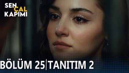 Sen Çal Kapımı - 25. Bölüm 2. Tanıtımı