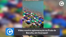 Vídeo mostra aglomeração na Praia de Bacutia, em Guarapari