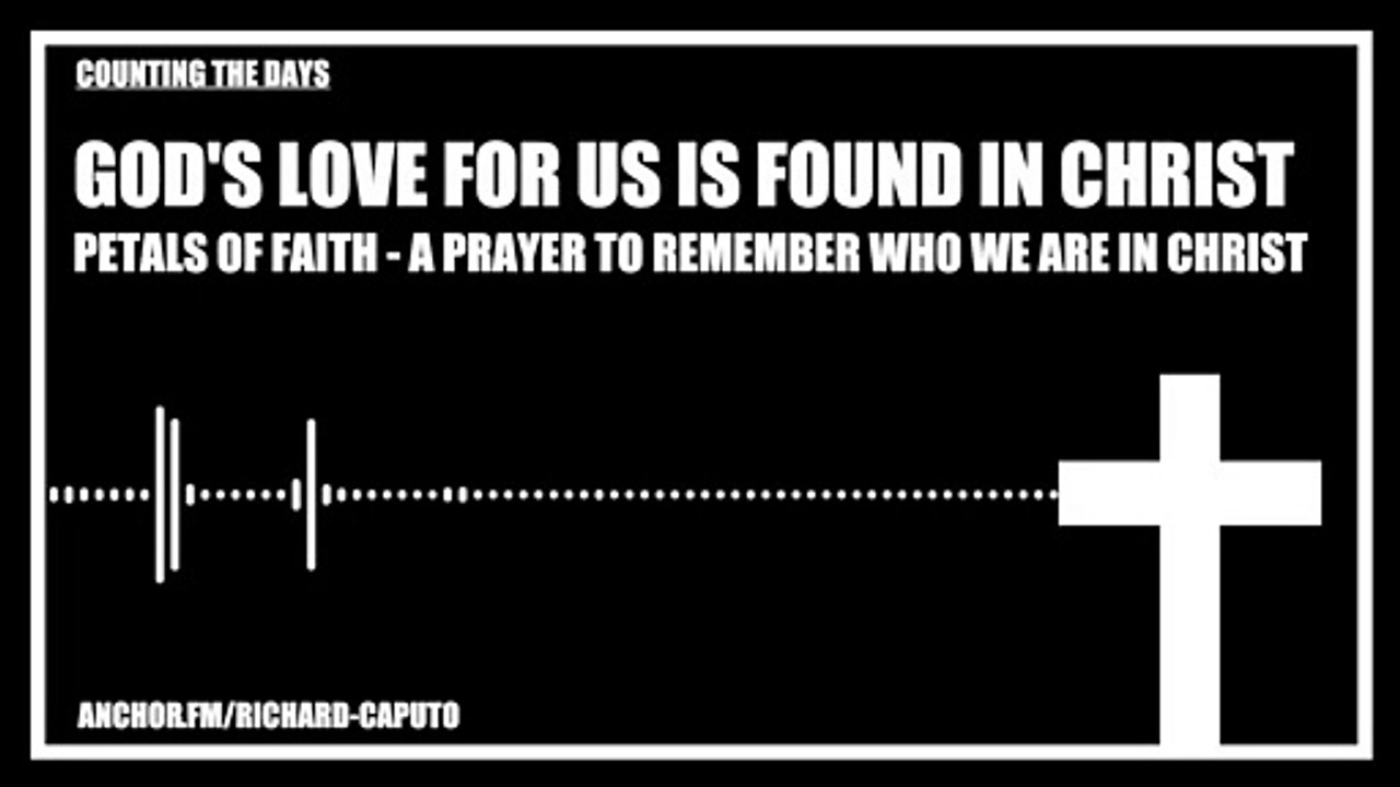 GOD's Love For Us Is Found In CHRIST