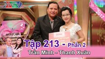 Chồng dùng mọi thủ đoạn 'quánh dập dập' 24/24 để cưới được vợ | Trần Minh - Thanh Xuân | VCS #213 