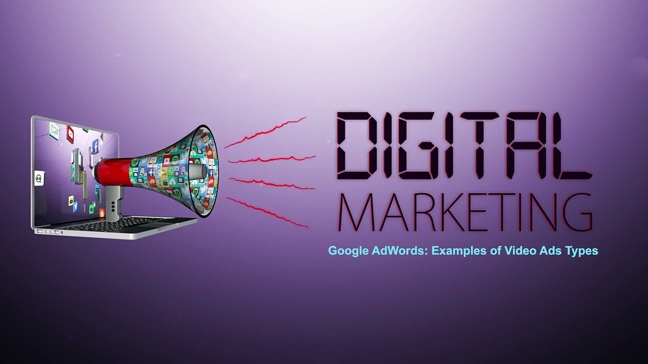 124 - Digital Marketing - Examples of Video Ads Type