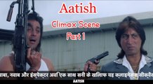 Climax Scene | Aatish (1994) | Sanjay Dutt | Aditya Pancholi | Shakti Kapoor | Bollywood Movie Scene | Part 1