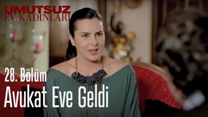 Avukat eve geldi - Umutsuz Ev Kadınları 28. Bölüm