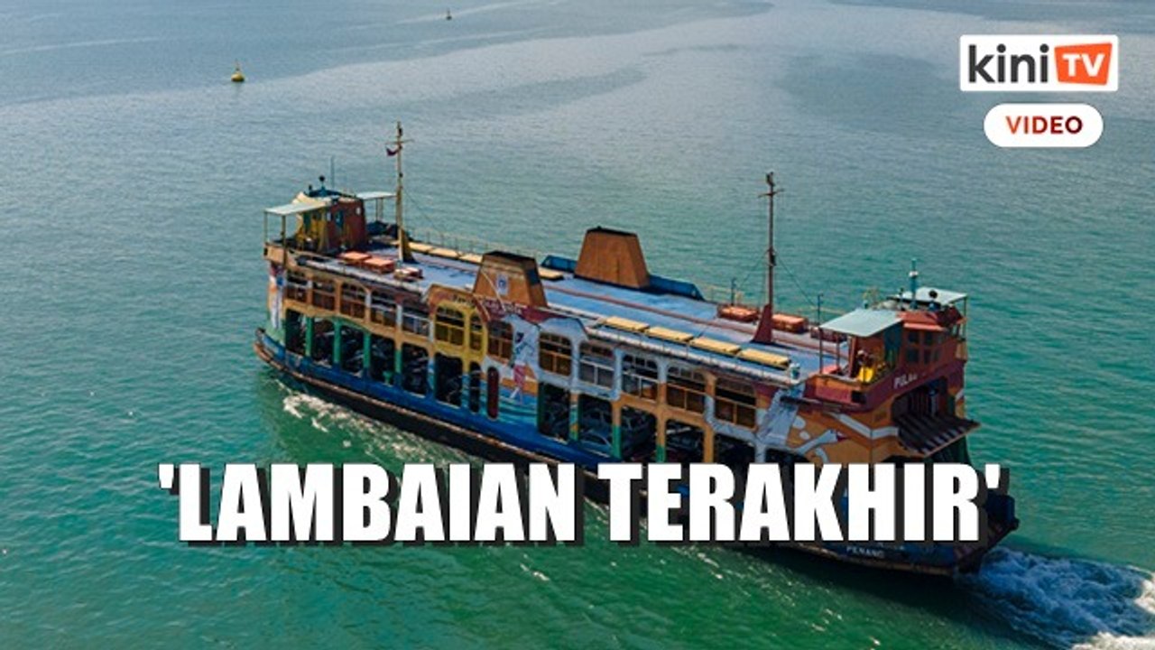 Lambaian terakhir feri ikonik Pulau Pinang