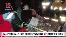 Van polisi kalp krizi geçiren vatandaş için seferber oldu