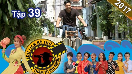 NHỮNG THÁM TỬ VUI NHỘN | Tập 39 FULL | Cuộc sống về đêm ở Xiêm Riệp | Xe đạp độc lạ | 280917 