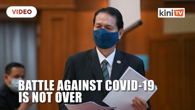 Dr Noor Hisham_ Battle against Covid-19 is not over