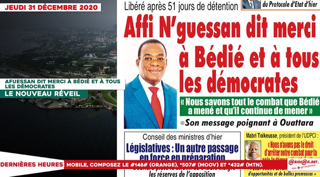 Le titrologue du Jeudi 31 Décembre 2020/Libéré après 31 jours de détention, Affi N'Guessan dit merci à Bédié et à tous les démocrates