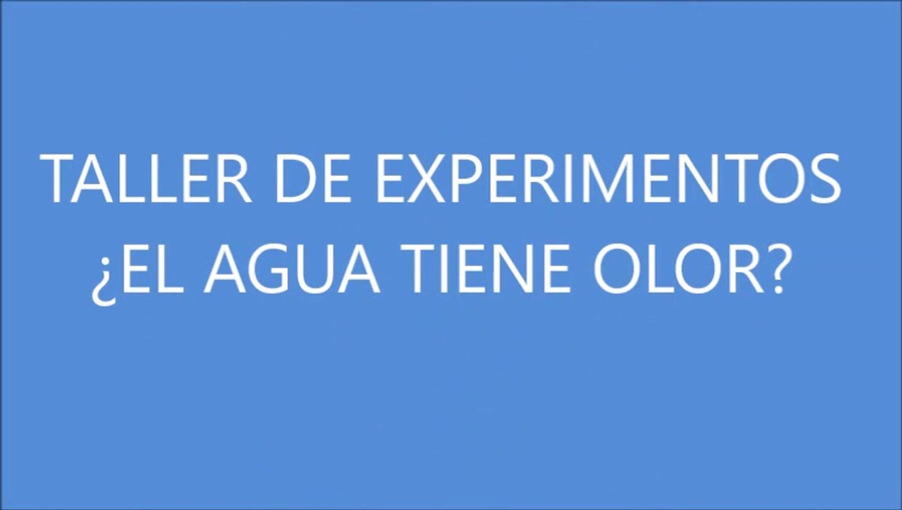El agua no tiene olor