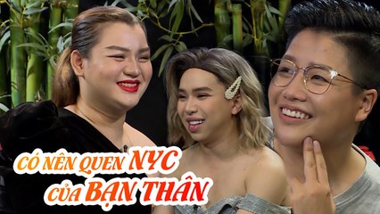 Bí mật cầu vồng|Tập 10: Su Su - YunBin lần đầu bật mí chuyện "Có nên quen NGƯỜI YÊU CŨ CỦA BẠN THÂN"