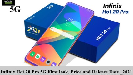 Infinix Hot 20 Pro 5G first look, Price and Release date _ Infinix Hot 20 Pro 5G_2021 #2021నూతనసంవత్సర #infinity #TECNOMobile #xiaomiindia #poco #xiaomi #Samsung #Nokiamobile #InfinixNote7 #InfinixHot9Play #InfinixPakistan #InfinixSmart5