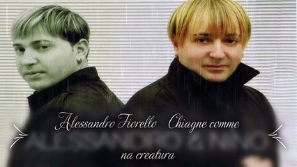 Alessandro Fiorello - Chiagne comme na creatura