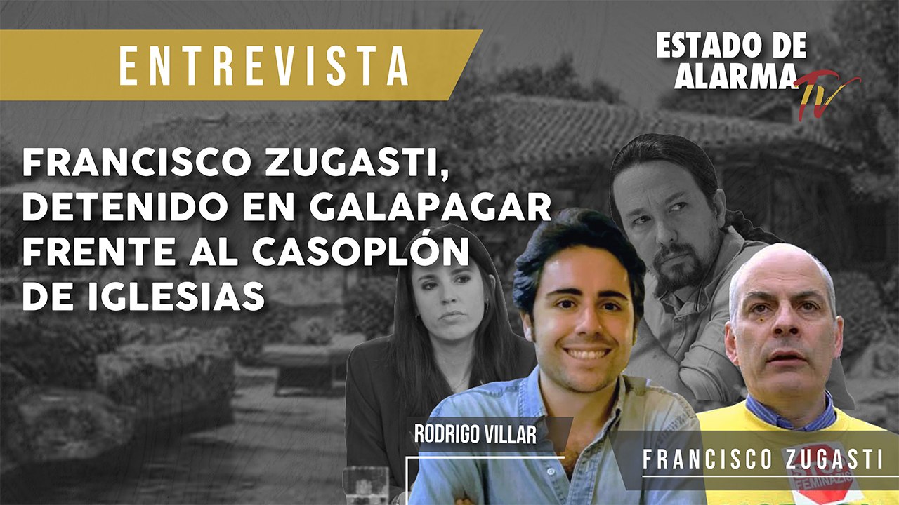 ENTREVISTA EXCLUSIVA: FRANCISCO ZUGASTI, DETENIDO en GALAPAGAR frente al CASOPLÓN de IGLESIAS.