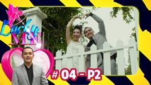 Vừa gặp đã 'đòi ôm' và cái kết lãng mạn như ngôn tình của cặp đôi | LUCKY ME #4 | Phần 2 