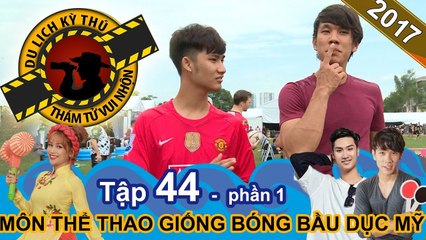 Rugby (bóng chạm) bắt đầu du nhập vào Việt Nam | NTTVN #44 | Phần 1 | 021117 