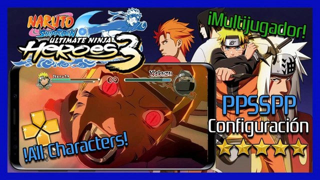 NARUTO SHIPPUDEN: ULTIMATE NINJA HEROES 3 PARA ANDROID Y PC [PSP] TODOS LOS PERSONAJES Y MULTIJUGADOR
