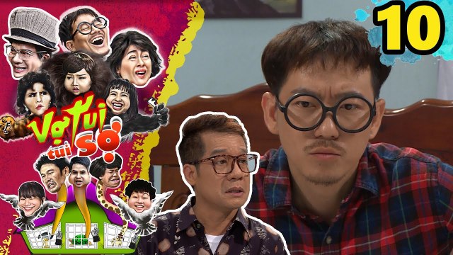 VỢ TUI TUI SỢ | TẬP 10 UNCUT | Minh Nhí cạn lời vì nghe theo lời khuyên ‘chết người’ của Pom bựa