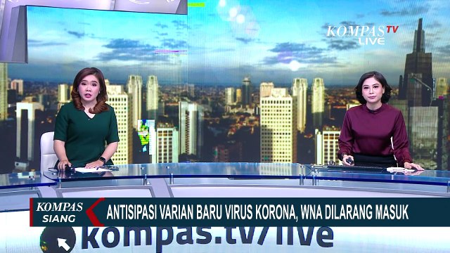 Antisipasi Varian Baru Corona, WNA Dilarang Masuk Hingga 14 Januari 2021