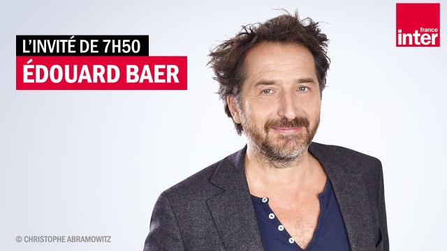 Edouard Baer : Chacun ses manques, moi c'est le théâtre plus qu'autre chose !
