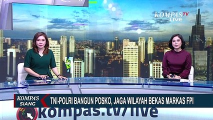 Download Video: TNI-Polri Bangun Posko, Jaga Wilayah Bekas Markas FPI