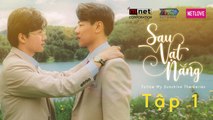 ️‍SAU VẠT NẮNG - TẬP 1 | WEB DRAMA | Phim Boy Love Đam Mỹ Tâm Lý Tình Cảm Hay Nhất 2021