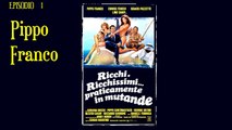 Ricchi Ricchissimi Praticamente in Mutande film completi in italiano parte1