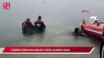 3 kişinin içinde bulunduğu tekne alabora oldu: 1 ölü