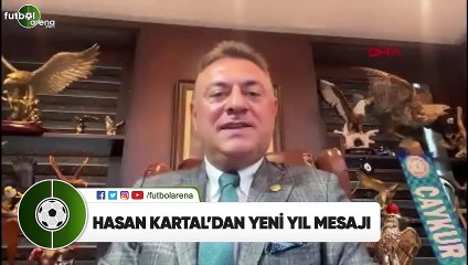 Hasan Kartal'dan yeni yıl mesajı