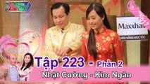 Vợ tụt hết cảm xúc vì đang lúc 'cao trào' thì chồng đòi ăn chè | Nhật Cường - Kim Ngân | VCS #223 